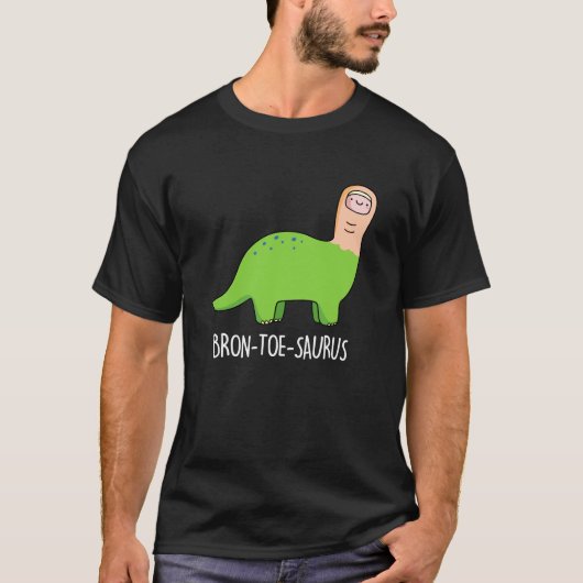 Bron-toe-saurus Funny Dinosaur Pun Dark BG T-Shirt (Vorderseite)