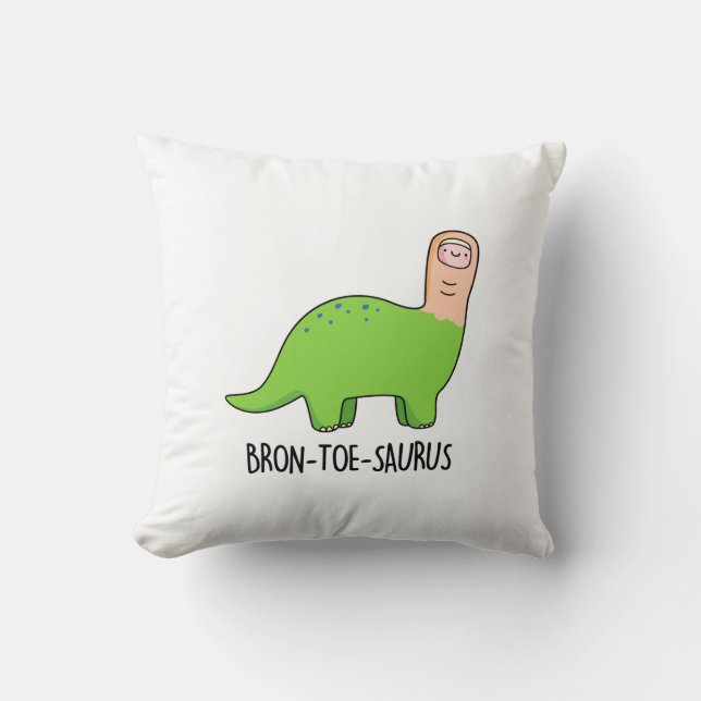 Bron-toe-saurus Funny Dinosaur Pun Kissen (Vorderseite)