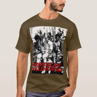 Bronislaw Malinowski T-Shirt