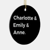 Brontë Sisters I - Charlotte & Emily & Anne Keramik Ornament (Rechts)