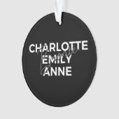 Brontë Sisters II - Charlotte & Emily & Anne Ornament (Vorderseite)