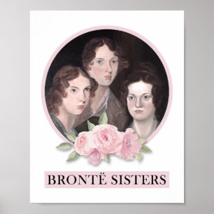 Bronte Sisters Portrait mit rosa Rosen Poster