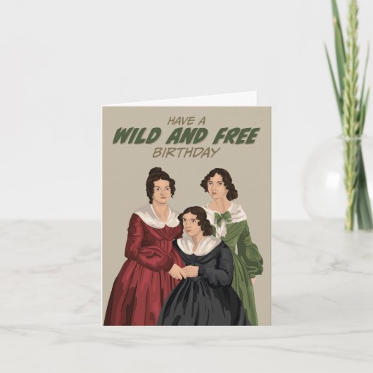 Bronte Sisters Wild und freier Geburtstag Karte (Vorderseite)