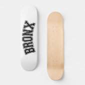 BRONX SKATEBOARD (Vorderseite)