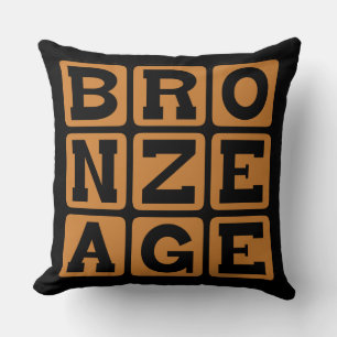 Bronzezeit, Zeitalter der menschlichen Innovation Kissen