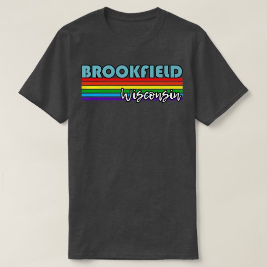Brookfield Wisconsin Pride Brookfield LGBT Geschen T-Shirt (Design vorne)