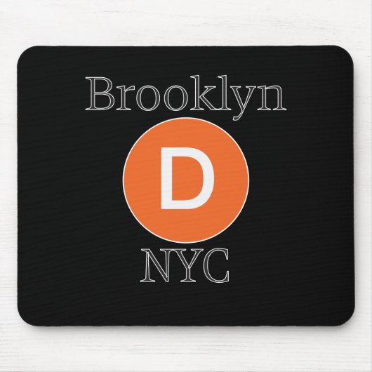 Brooklyn D Train Mousepad (Vorne)