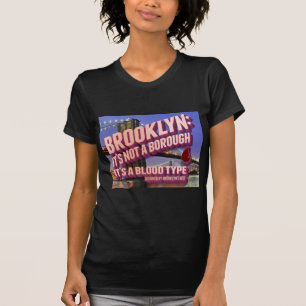 Brooklyn ist es nicht eine Stadt. es ist eine T-Shirt