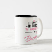 Brooklyn Natürlich bin ich Phantastisch, dass ich  Zweifarbige Tasse (VorderseiteRechts)