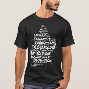Brooklyn New York Neighhoods Word Cloud Brookly T-Shirt