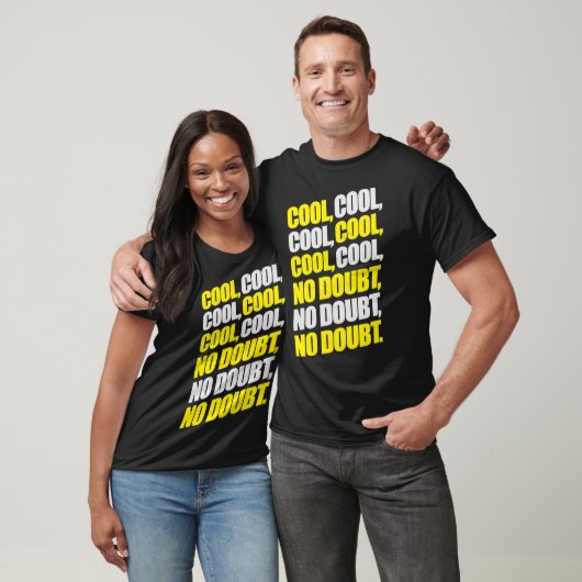 Brooklyn Nine-Nine Jake Peralta Cool Cool Cool N T-Shirt (Unisex)