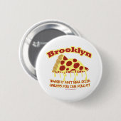 Brooklyn Pizza Button (Vorne & Hinten)