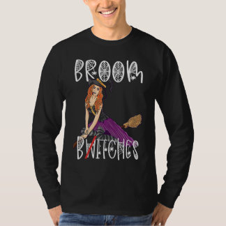 Broom B Witches Cute Sexy Good Witch On A Broomsti T-Shirt