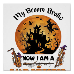 Broom brach den Banddirektor Halloween Spukhaus  Poster