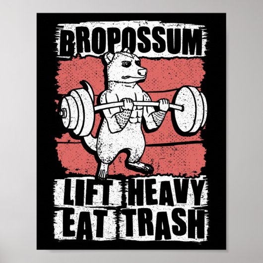Bropossum hebt schweres Essen Müll Beutelratte Fit Poster (Vorne)