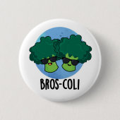 Bros-coli Funny Veggie Broccoli Pun Button (Vorderseite)