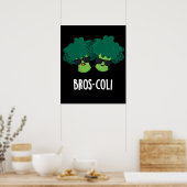 Bros-coli Funny Veggie Broccoli Pun Dark BG Poster (Küche)