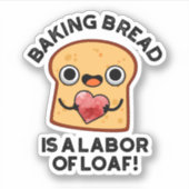 Brot backen ist eine Arbeit von loaf Funny Food Pu Aufkleber (Vorderseite)