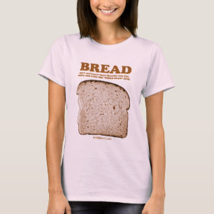 Brot (für Frauen) T-Shirt