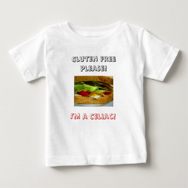 Brot, Gluten frei bitte! , Bin ich ein Baby T-shirt (Vorderseite)