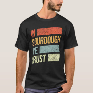 Brot, hausgemachtes Brot T-Shirt