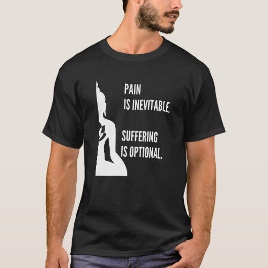 Brot is inevitable suffering is optional buddha T-Shirt (Vorderseite)