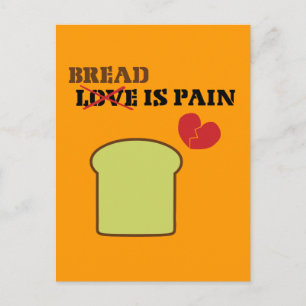 Brot ist schmerzhaft postkarte