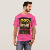 Brot oder Lotterie T-Shirt (Vorne ganz)