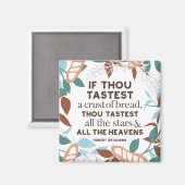 Brot-Zitate von Robert Browning Magnet (Vorderseite/Rückseite)