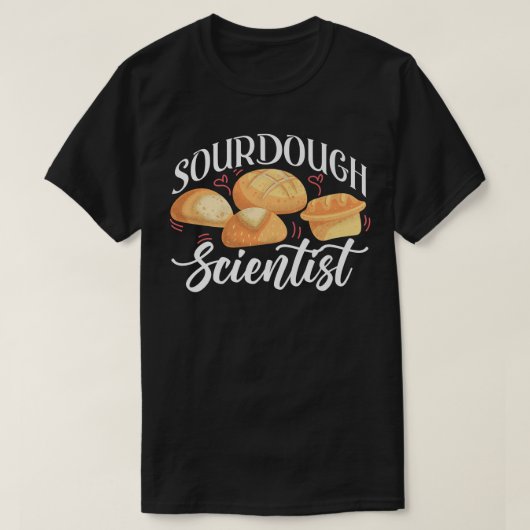 Brotbackgestaltung für den Sourdough Scientist 699 T-Shirt (Design vorne)