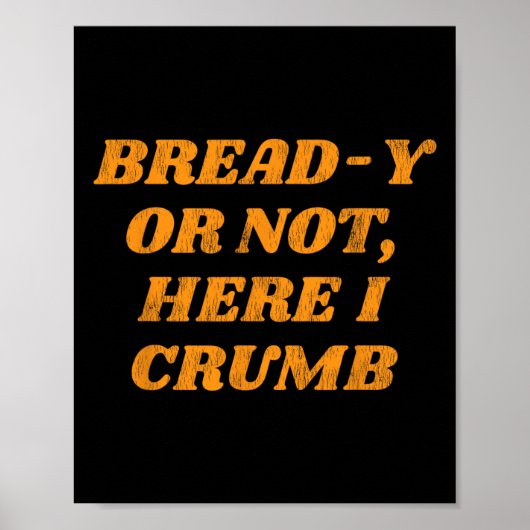Brötchen oder nicht Herbst Kostüme Frauen Poster (Vorne)