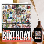 Brother 31 Foto Collage Happy Birthday Card Karte<br><div class="desc">Erstellen Sie Ihre eigene große Geburtstagskarte. Die Bildvorlage ist für Sie bereit, 31 Ihrer Lieblingsfotos hinzuzufügen, von denen 30 in quadratischer / instagrammartiger Form in einer einfachen Gitterrost-Foto-Collage dargestellt werden, und die Hauptsache ist im Rahmen-Porträtformat auf der Innenseite. Die Vorderseite der Geburtstagskarte ist mit moderner überdimensionaler Typografie und Pinselschrift versehen....</div>