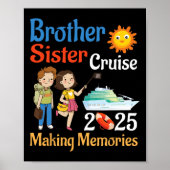Brother And Sister Cruise 2025 Trip Making Memorie Poster (Vorne)