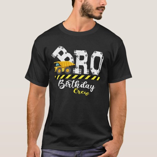 Brother B Day Bro Birthday Crew Construction Birth T-Shirt (Vorderseite)