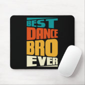 Brother Best Dance Bro Ever Dancing Tancer Retro V Mousepad (Mit Mouse)