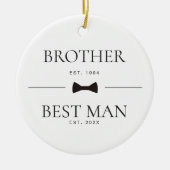 Brother Best Man Wedding Groomsman Custom Est Keramik Ornament (Vorne)