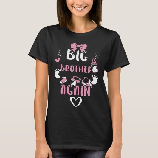 Brother Big Brother Wieder Baby Girl Redewendungen T-Shirt (Vorderseite)