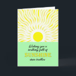 Brother Birthday Bright Sunshine Card Karte<br><div class="desc">Geburtstagskarte für einen Bruder. Ein Wunsch zum Geburtstag voller Sonne. Eine helle und fröhliche Karte,  die eine leuchtende Sonne zeigt und helle Sonnenstrahlen abstrahlt.</div>