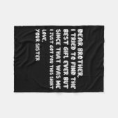 Brother Dear Tried I Find Tee Fleecedecke (Vorderseite (Horizontal))