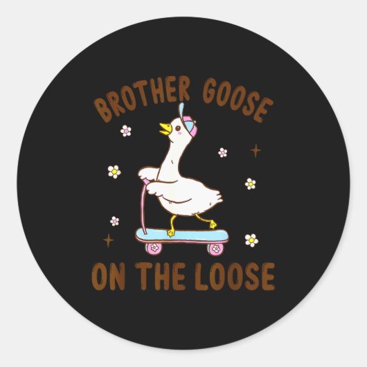 Brother Goose On The Loose Funny Birthday Matching Runder Aufkleber (Vorderseite)
