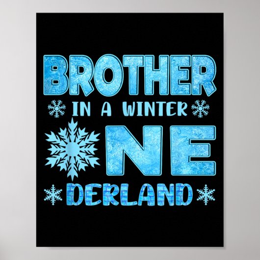 Brother In A Winter Onederland Bday Girl Sweet Sno Poster (Vorne)