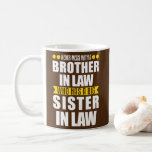 Brother in law sister in law family in law  kaffeetasse<br><div class="desc">Brother in law sister in law family in law gift. Perfect gift for your dad,  mom,  dad,  men,  women,  friend and family members on Thanksgiving Day,  Christmas Day,  Mothers Day,  Fathers Day,  4th of July,  1776 Independent Day,  Veterans Day,  Halloween Day,  Patrick's Day</div>