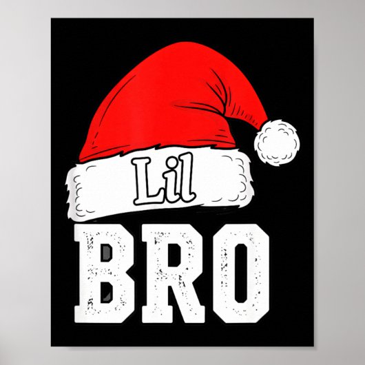 Brother Lil Bro Santa Hat Christmas Little Brother Poster (Vorne)