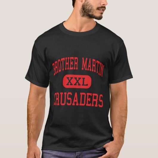 Brother Martin Crusaders High New Orleans _1 T-Shirt (Vorderseite)