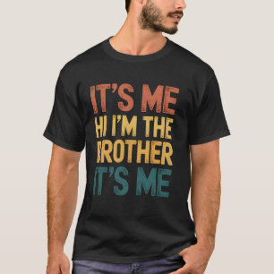 Brother Me Funny Familie Bruder Puder Bruder Gag G T-Shirt