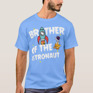 Brother of the Astronaut Space Theme Birthday Part T-Shirt