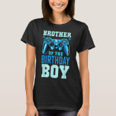 Brother Of The Birthday Boy Matching Video Gamer B T-Shirt (Vorderseite)