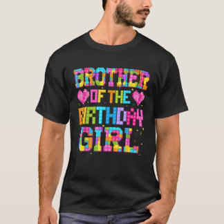 Brother Of The Birthday Girl Build Brick Family Ma T-Shirt