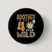 Brother Of The Four Ever Wild Safari 4th Birthday Button (Vorderseite)