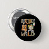 Brother Of The Four Ever Wild Safari 4th Birthday Button (Vorne & Hinten)
